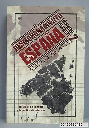 El desmoronamiento de España. El informe Recarte 2