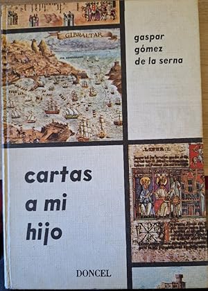 Gaspar Gómez de la Serna Cartas a mi hijo Doncel 1968