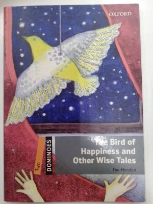 The bird happines and other wise tales