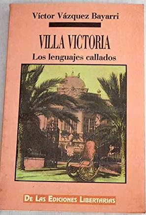 Villa Victoria. Los lenguajes callados