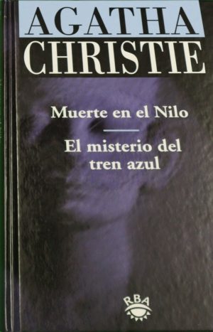 A CHRISTIE Muerte en el Nilo - El misterio del tren azul