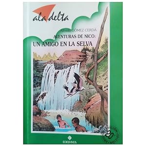 A GÓMEZ CERDÁ Aventuras de Nico Un amigo en la Selva Edelvives