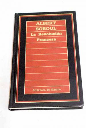 A SOBOUL La revolución francesa Orbis