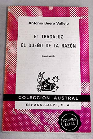 A. BUERO VALLEJO El tragaluz El sueño de la razón Austral