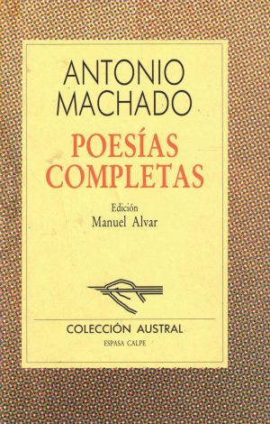 A. MACHADO Poesias completas Austral