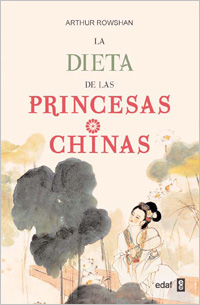 A. ROWSHAN La dieta de las princesas chinas Edaf