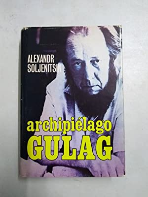 A. SOLJENITSIN Archipiélago Gulag PJ