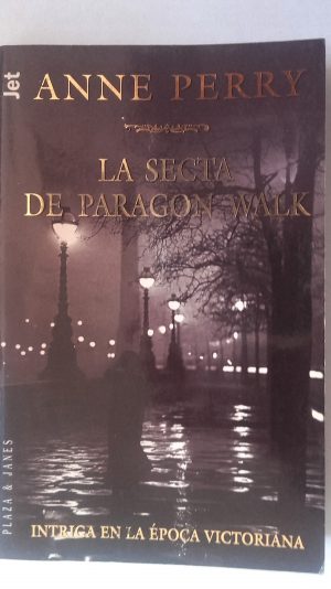 ANNE PERRY La secta de Paragon Walk PJ