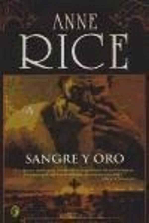 ANNE RICE Sangre y oro cv8 Byblos