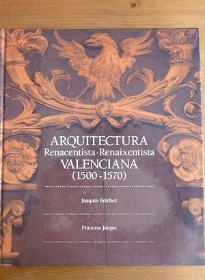 ARQUITECTURA RENACENTISTA VALENCIANA 1500-1570