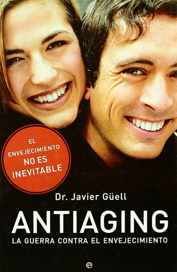 Antiaging. La guerra contra en envejecimiento