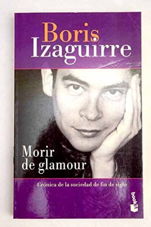 B. IZAGUIRRE Morir de glamour Espasa