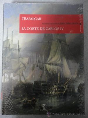 B. PÉREZ GALDÓS 1 Trafalgar 2 La corte de Carlos IV Espasa