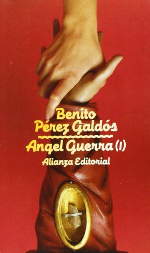 B. PÉREZ GALDÓS Angel Guerra 1 y 2 Alianza