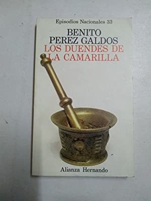 B. PÉREZ GALDÓS EN 33 los duendes de la camarilla Alianza