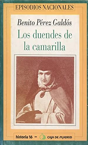 B. PÉREZ GALDÓS EN 33 los duendes de la camarilla