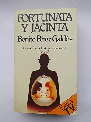 B. PÉREZ GALDÓS Fortunata y Jacinta