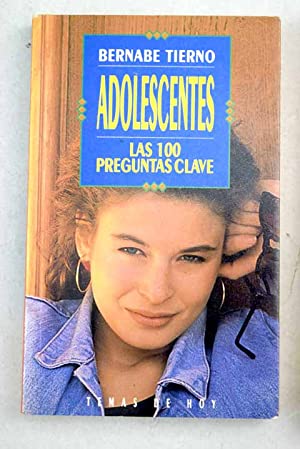 B. TIERNO Adolescentes las 100 preguntas clave