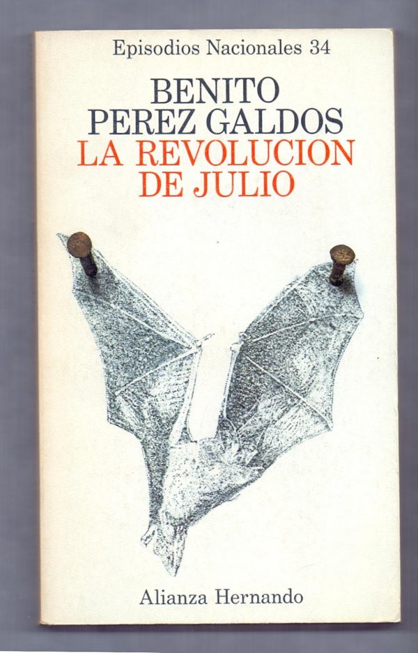 B.PÉREZ GÁLDOS EN 34 La revolucion de Julio Alianza