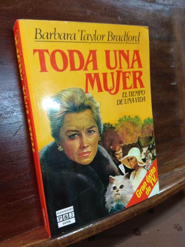 B.TAYLOR BRADFORD Toda una mujer Plaza y janes