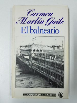 C MARTIN GAITE El balneario Bruguera