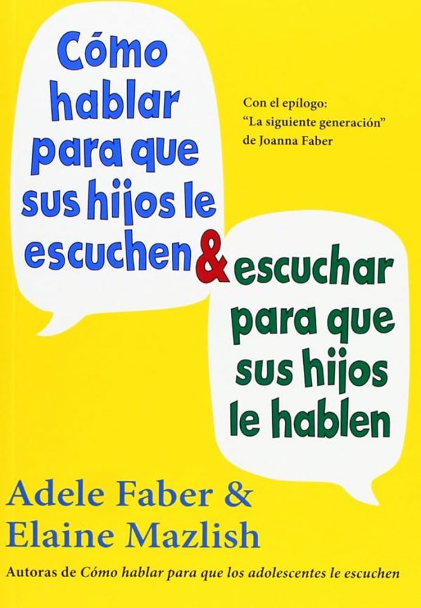 Cómo hablar para que sus hijos escuchen