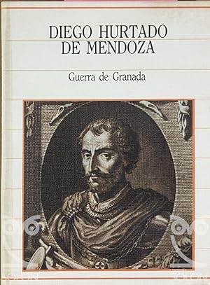 D HURTADO DE MENDOZA Guerra de Granada