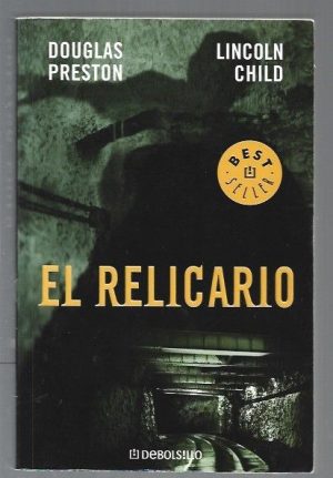 D PRESTON Y L CHILD El relicario Debolsillo