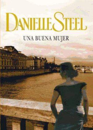 D. STEEL Una buena mujer Plaza y Janes