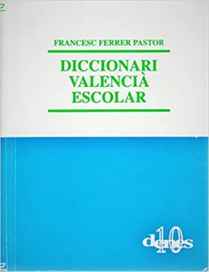 Diccionari valenciá escolar Francesc Ferrer Pastor