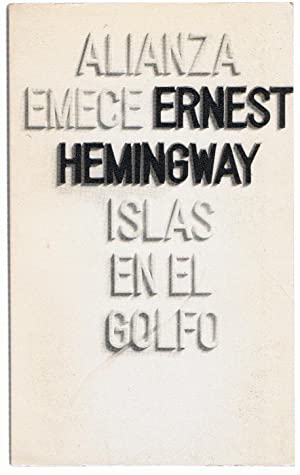 E. HEMINGWAY Islas en el Golfo Alianza