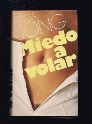 E. JONG Miedo a volar