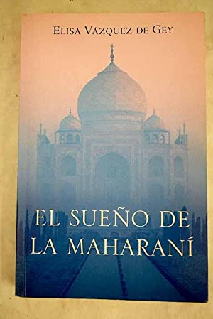 E. VAZQUEZ DE GEY El sueño de la maharaní