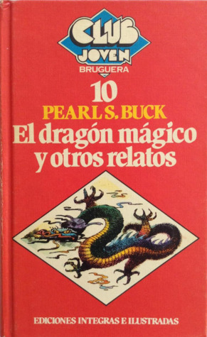 El dragón mágico y otros relatos