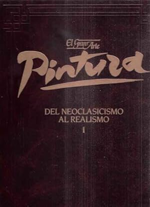 El gran Arte. Del neoclasicismo al realismo.
