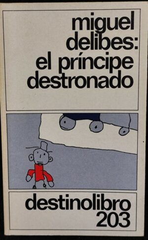 El principe destronado Destino