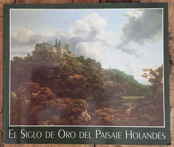 El siglo de oro del paisaje holandés