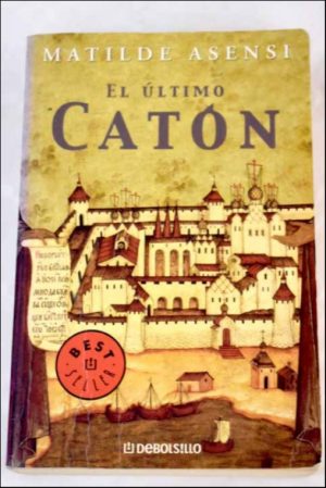 El último Catón M.Asesnsi