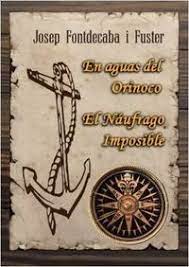 En aguas del Orinoco - El náufrago imposible