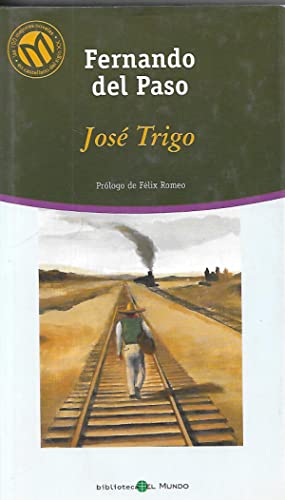 F DEL PASO José Trigo Mundo