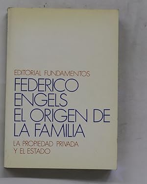 F ENGELS El origen de la familia, la propiedad privada y el Estado