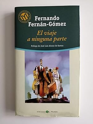 F FERNAN-GOMEZ El viaje a ninguna parte Mundo