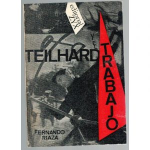 F RIAZA Teilhard y el trabajo ZYX