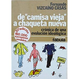 F VIZCAINO CASAS De camisa vieja a chaqueta nueva Planeta