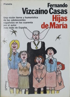 F VIZCAINO CASAS Hijas de María Planeta