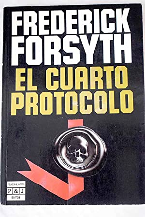 F. FORSYTH El cuarto protocolo Plaza y Janes