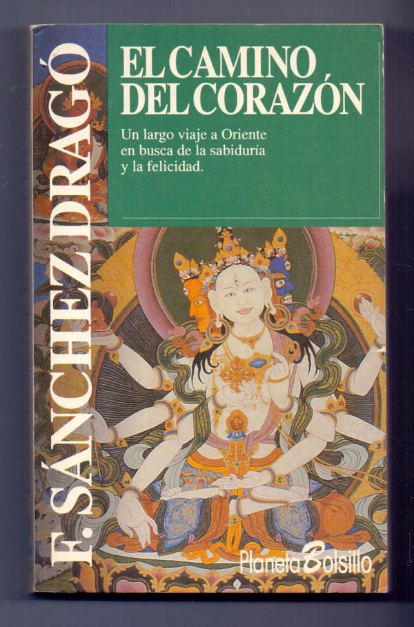 F. SANCHEZ DRAGÓ El camino del corazón de Planeta