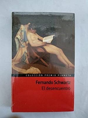 F. SCHWARTZ El desencuentro Planeta tb