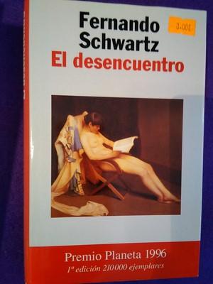 F. SCHWARTZ El desencuentro Planeta