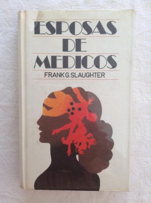 F. SLAUGHTER Esposas de médicos